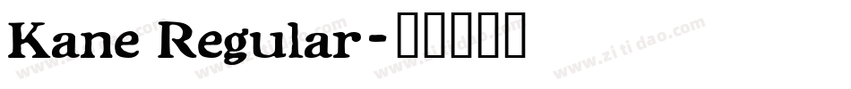 Kane Regular字体转换